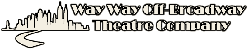 Way Way Off-Broadway Theatre Company
